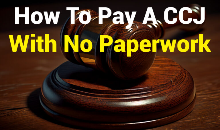 How To Pay A CCJ With No Paperwork