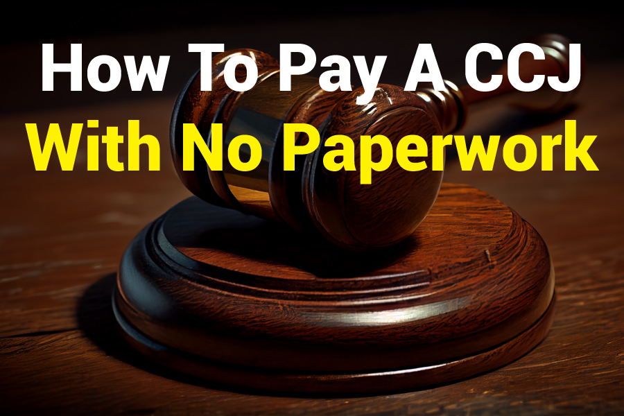 How To Pay A CCJ With No Paperwork