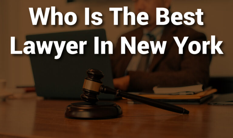 Who Is The Best Lawyer In New York