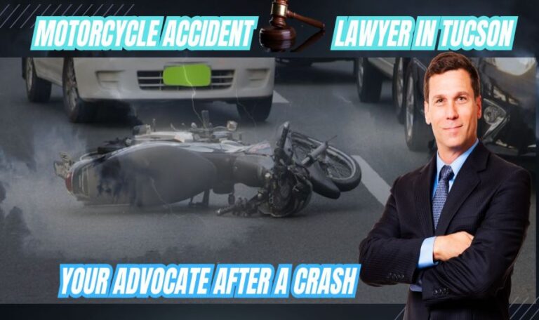 Motorcycle Accident Lawyer In Tucson: Your Advocate After A Crash