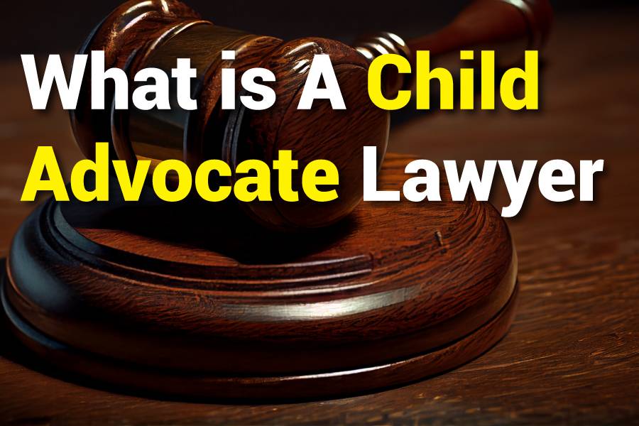 what is a child advocate lawyer