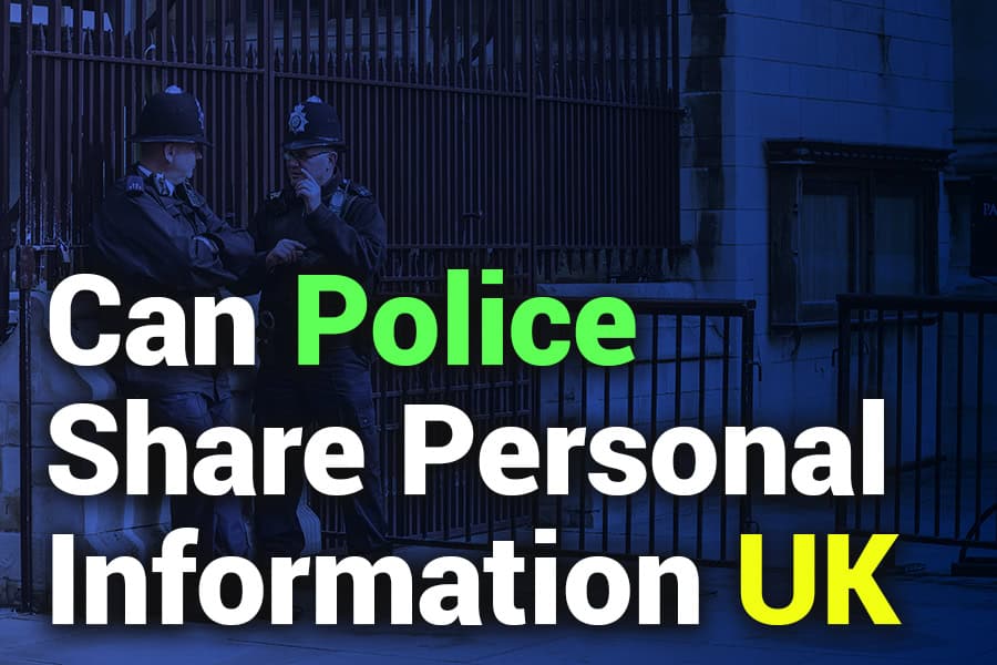 Can Police Share Personal Information UK