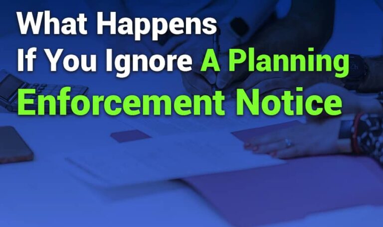 What Happens if You Ignore a Planning Enforcement Notice