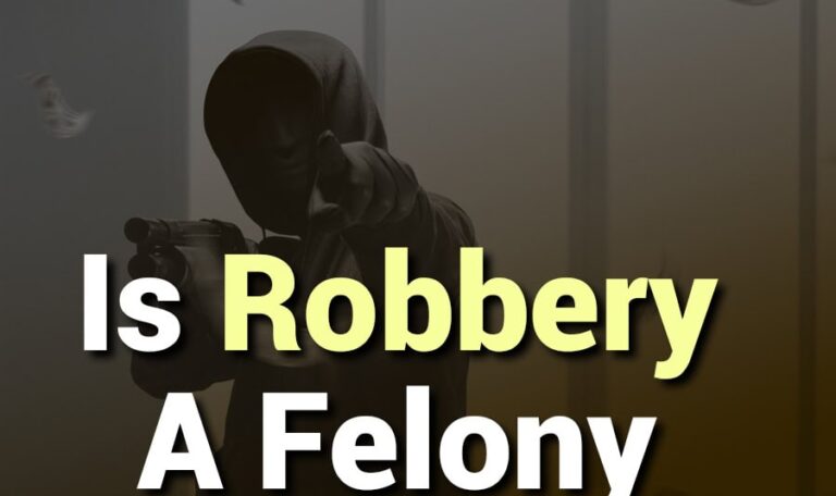 Is Robbery a Felony