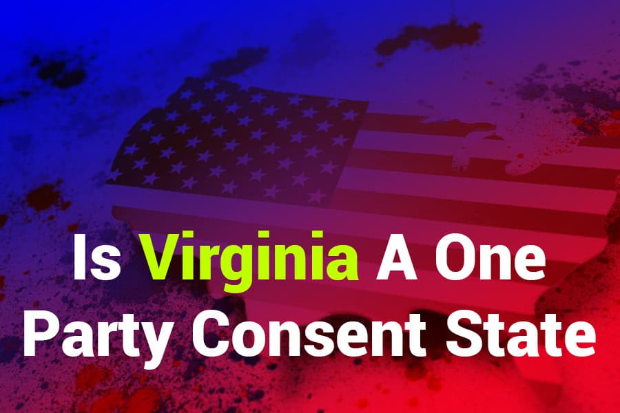 Is Virginia a One Party Consent State