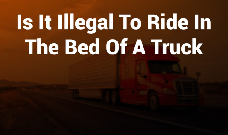 Is It Illegal To Ride In The Bed Of A Truck