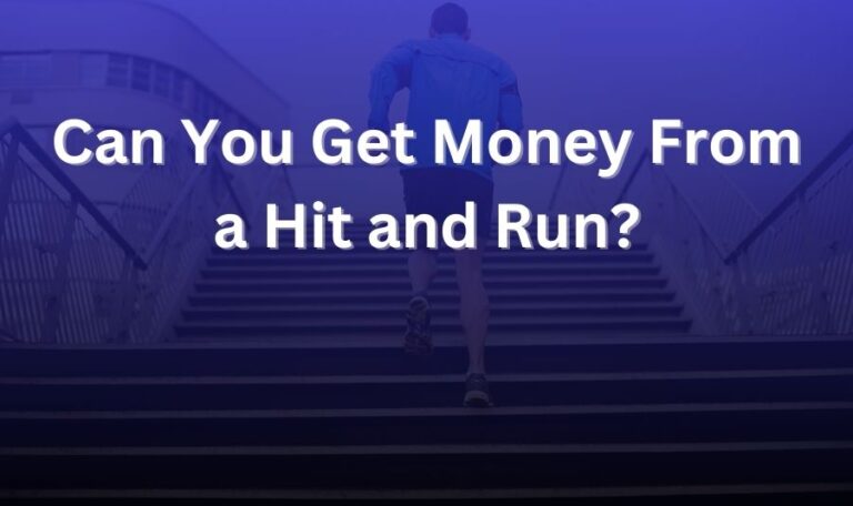 can you get money from a hit and run