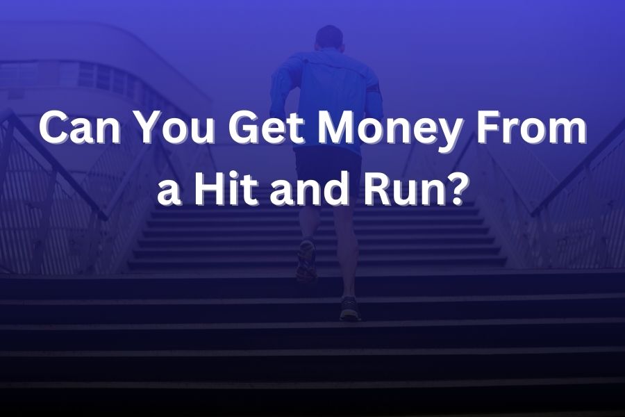 can you get money from a hit and run