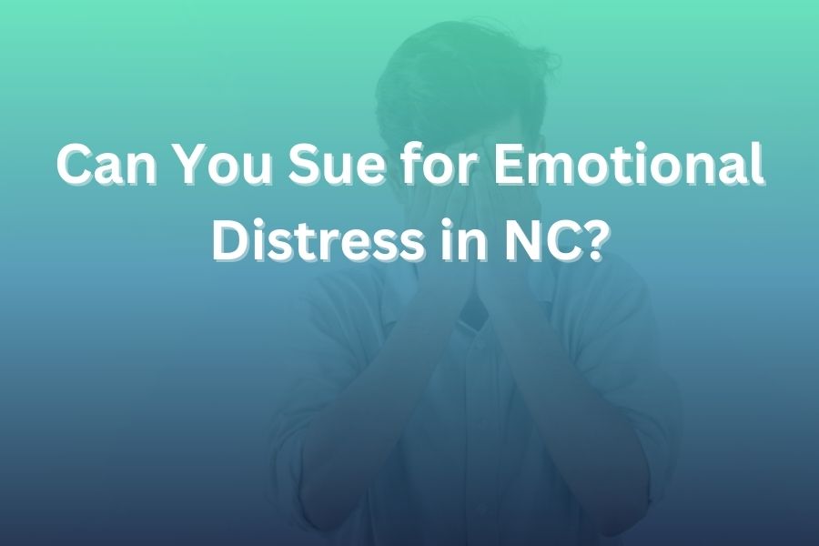 can you sue for emotional distress in nc
